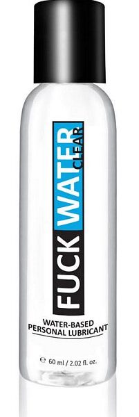 Fuck Water Clear Water Based Lubricant